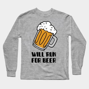 Will Run For Beer T-Shirt | Funny Running T-Shirt Long Sleeve T-Shirt